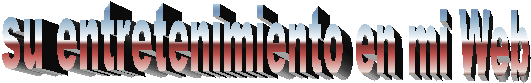 su entretenimiento en mi Web